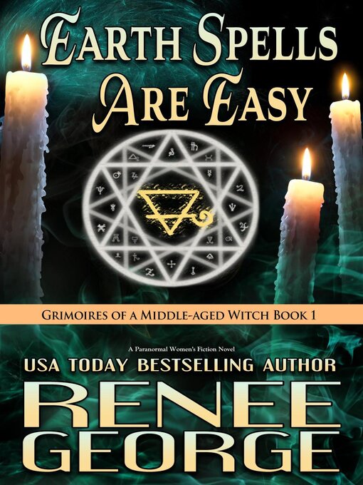 Title details for Earth Spells Are Easy by Renee George - Available